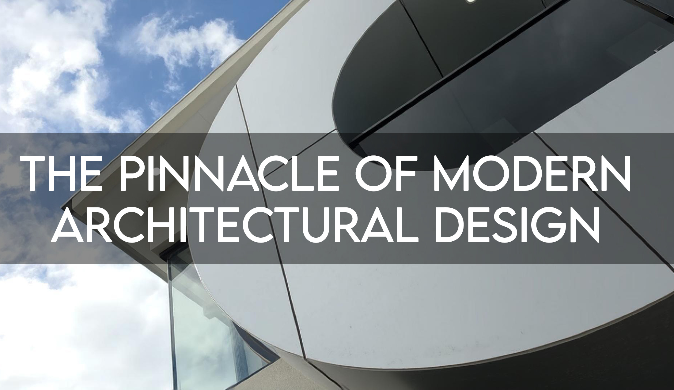 The Pinnacle of Modern Architectural Design